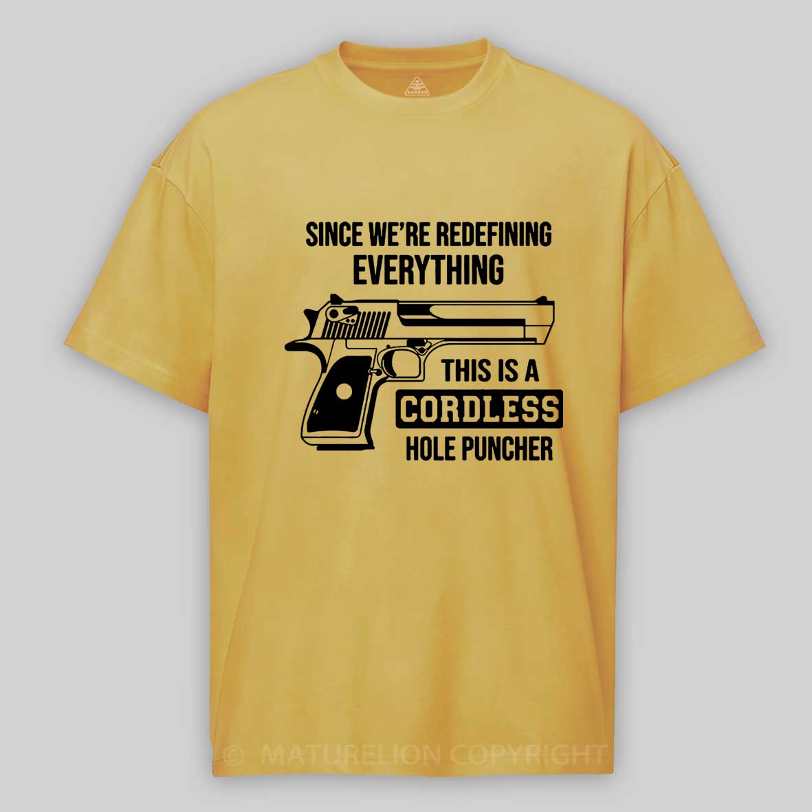 Maturelion Men's T-Shirt Since We’re Redefining Everything Cotton T-Shirt