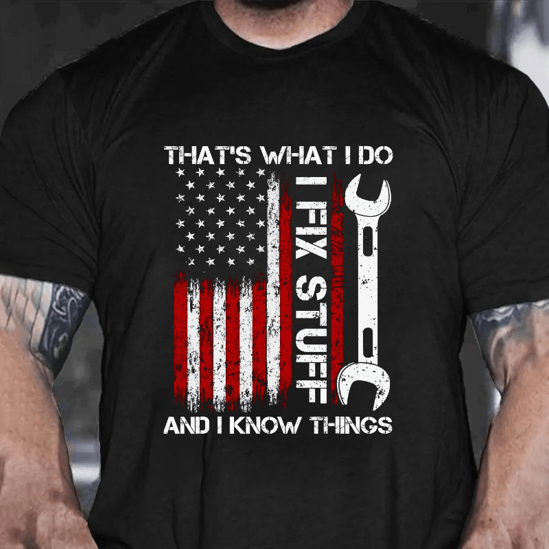 That's What I Do I Fix Stuff American Flag Cotton T-shirt-Maturelion