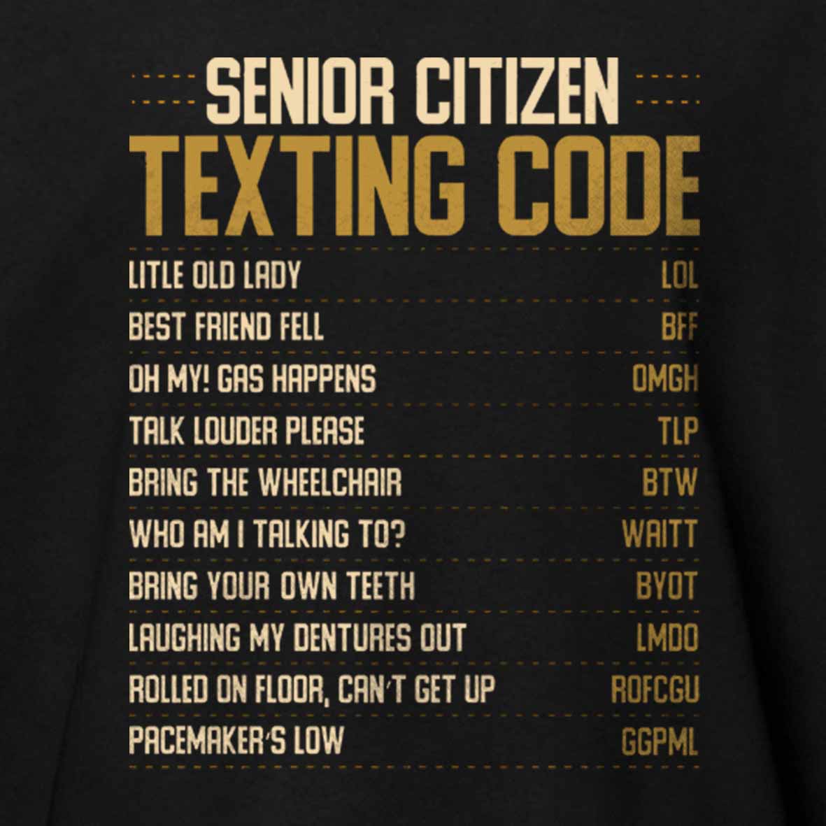 Maturelion Funny Senior Citizen Texting code Fun Old People Gag Gift  Cotton T-shirt