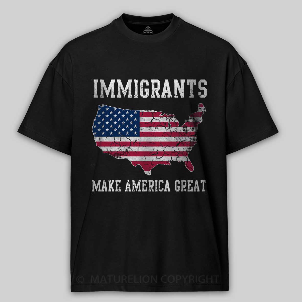 Maturelion Immigrants Make America Great  Cotton T-shirt