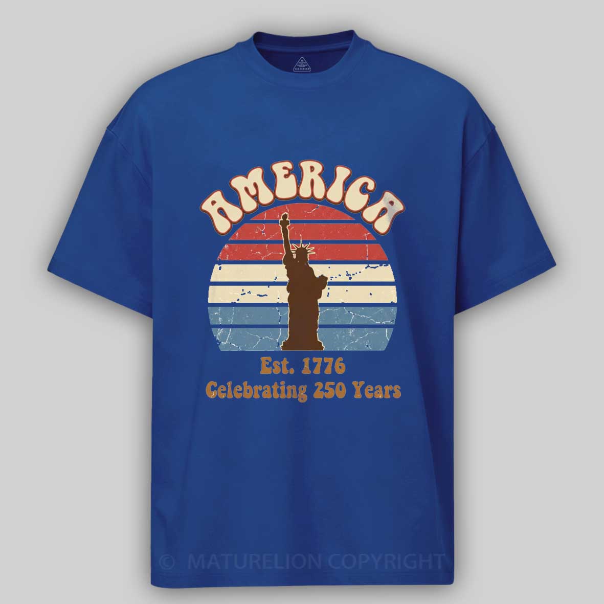 Maturelion 250 Years America Anniversary Vintage 1776 2026 Independence Day T-shirt 