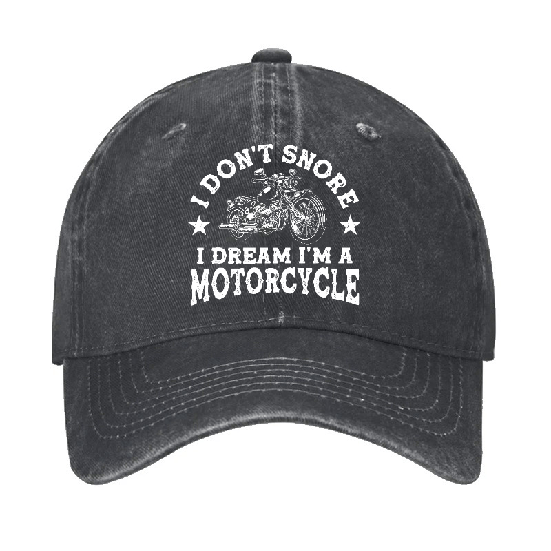 I Don't Snore I Dream I'm A Motorcycle Funny Cap-Maturelion