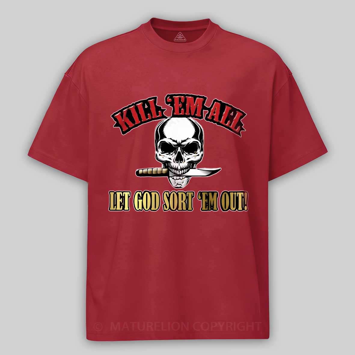Maturelion Men's T-shirt Kill Em All Let God Sort Em Out Cotton T-shirt