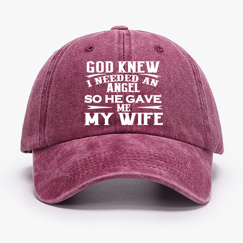 God Knew I Needed An Angel So He Gave Me My Wife Cap-Maturelion