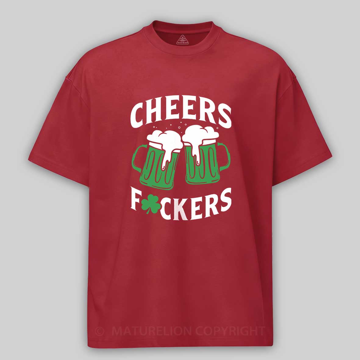 Maturelion St Patrick's T-shirt St Patricks Cheers Drinking Shirt