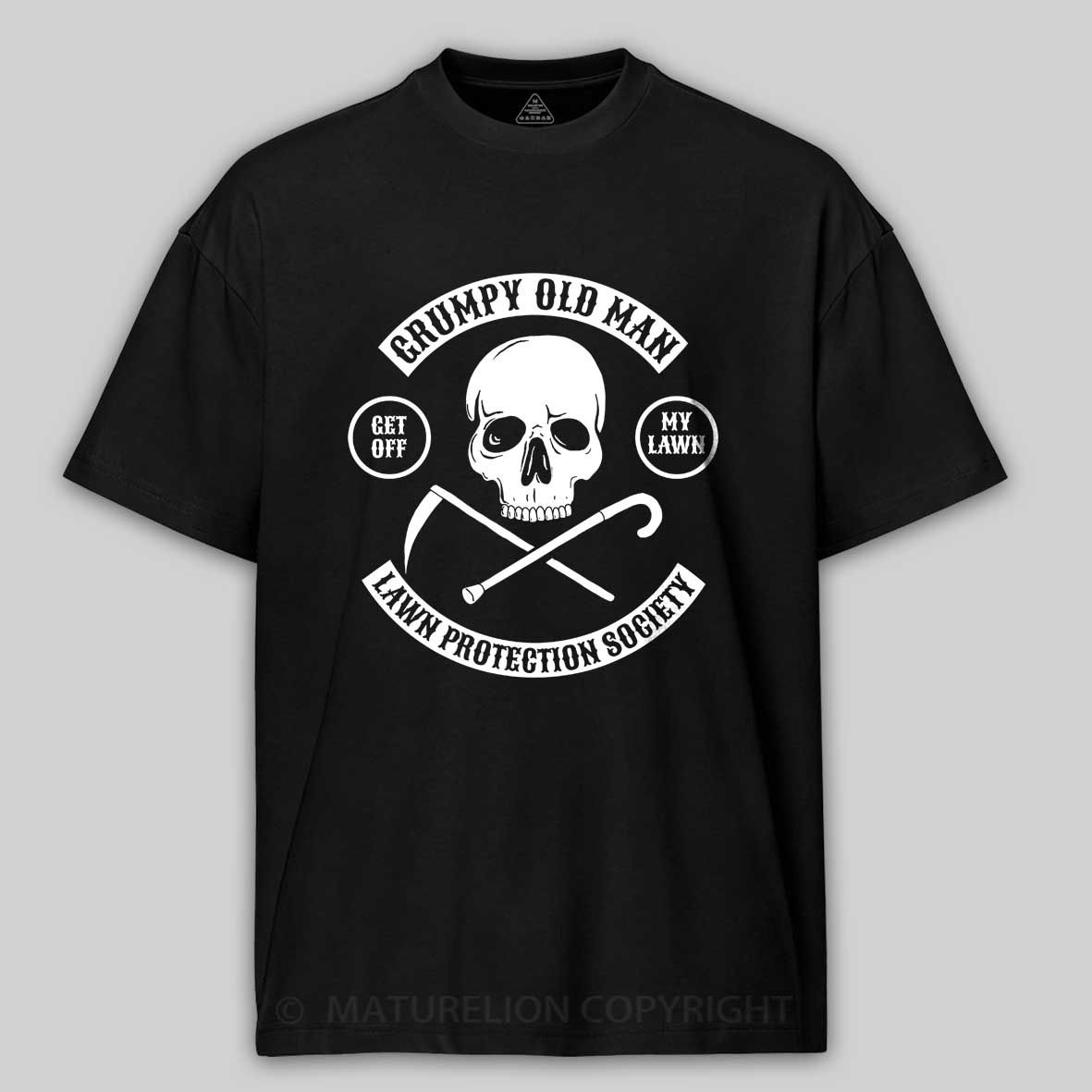 Maturelion Grumpy Old Man Lawn Protection Society - Get Off My Lawn! Cotton T-shirt