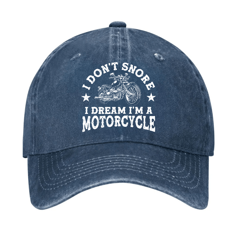 I Don't Snore I Dream I'm A Motorcycle Funny Cap-Maturelion
