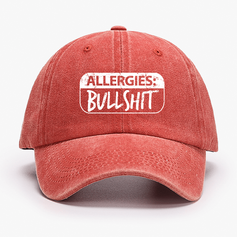 Allergies Bullshit Funny Sarcastic Cap-Maturelion