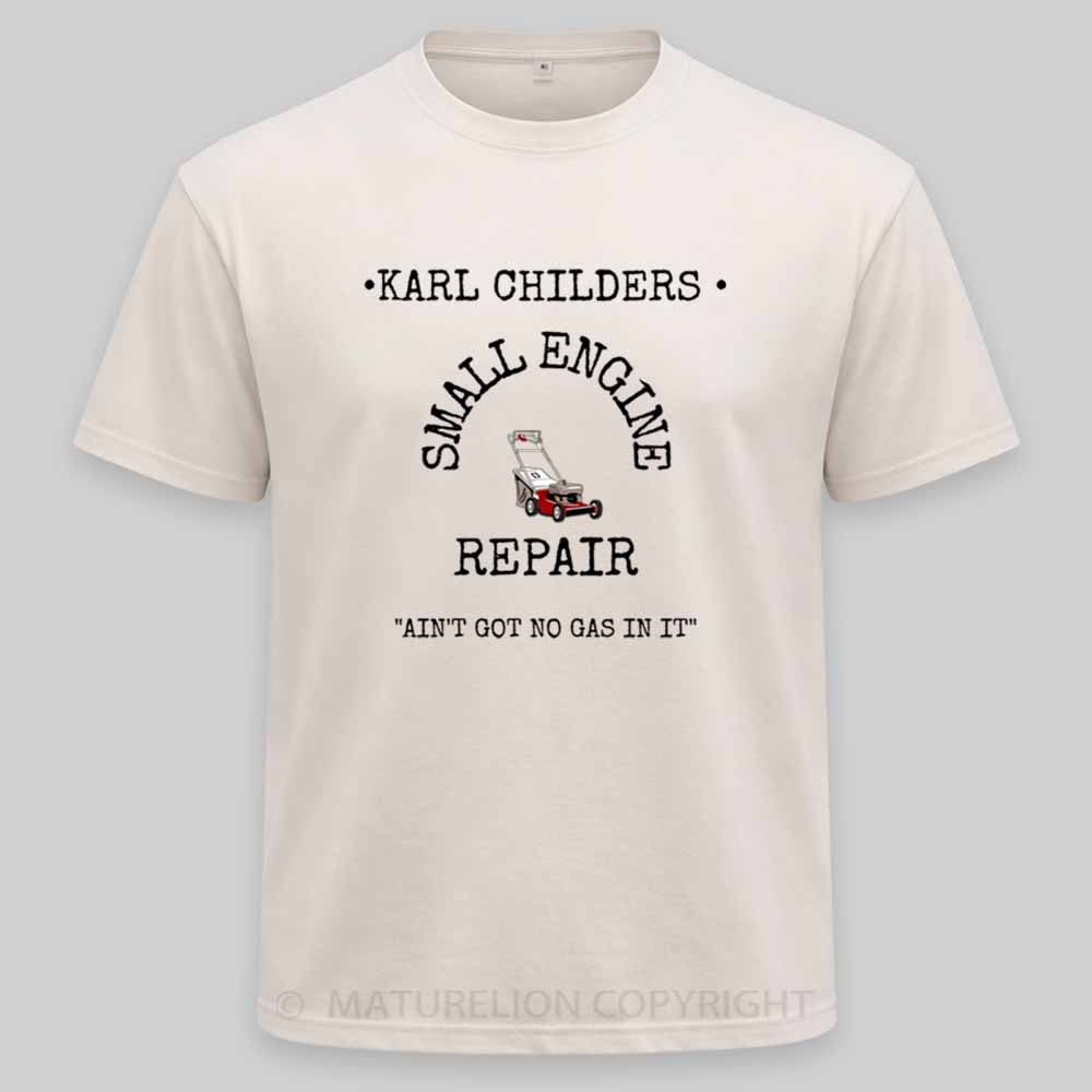 Maturelion KARL CHILDERS SMALL ENGINE REPAIR Washed T-shirt