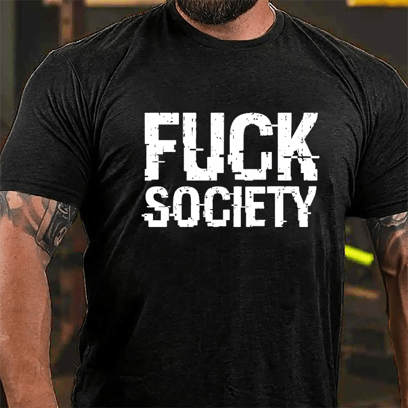 Fuck Society Cotton T-shirt-Maturelion