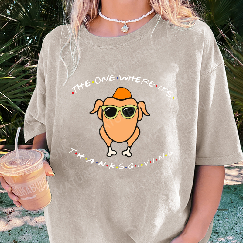 Maturelion Women's T-Shirt The One Where It’s Thanksgiving Cotton T-Shirt