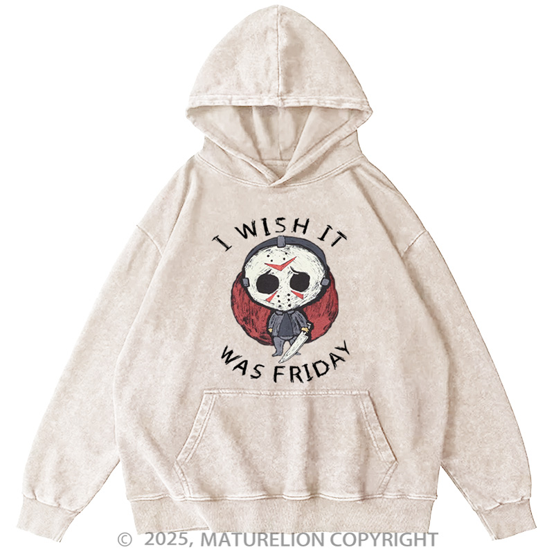 Maturelion Men's Hoodie I Wish It Was Friday Jason Voorhees Washed Hoodie