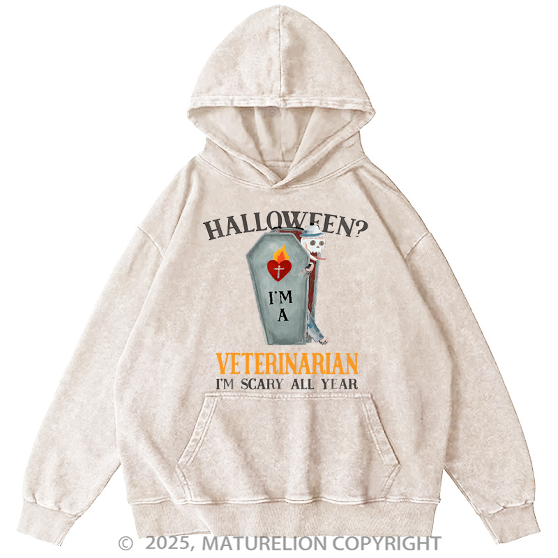 Maturelion Men's Hoodie Veterinarian I'm Scary All Year Vet Tech Washed Hoodie