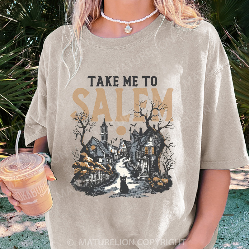 Maturelion Women's T-shirt Take Me To Salem DTG Washed T-shirt