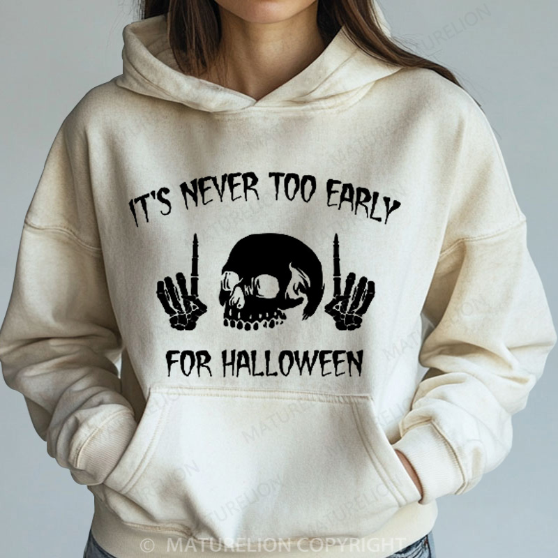 Maturelion Halloween Hoodie It's Never Too Early For Halloween Women Washed Hoodie
