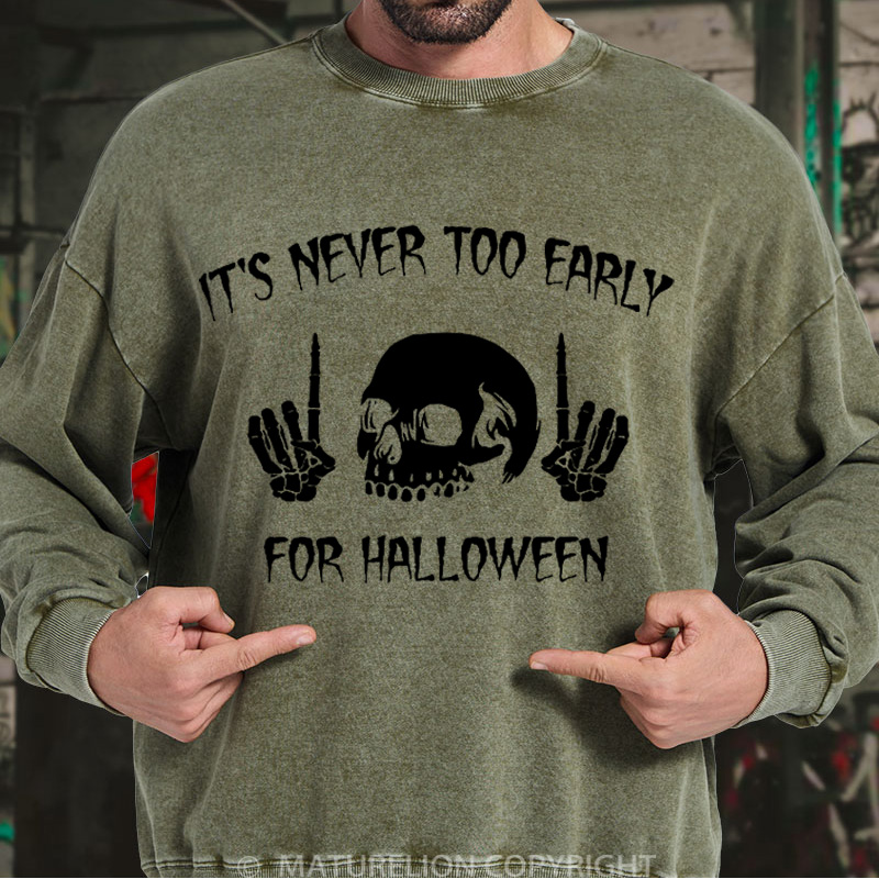 Maturelion Men's Sweatshirt It's Never Too Early For Halloween Washed Sweatshirts
