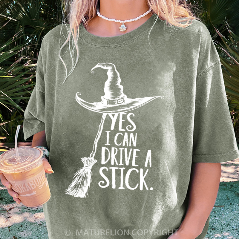 Maturelion Women's T-shirt Yes I Can Drive A Stick DTG Washed T-shirt