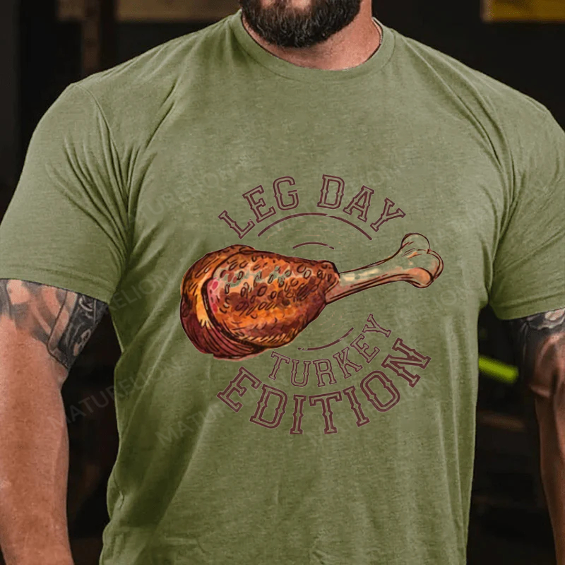 Maturelion Men's T-Shirt It's Leg Day Thanksgiving Turkey Cotton T-Shirt