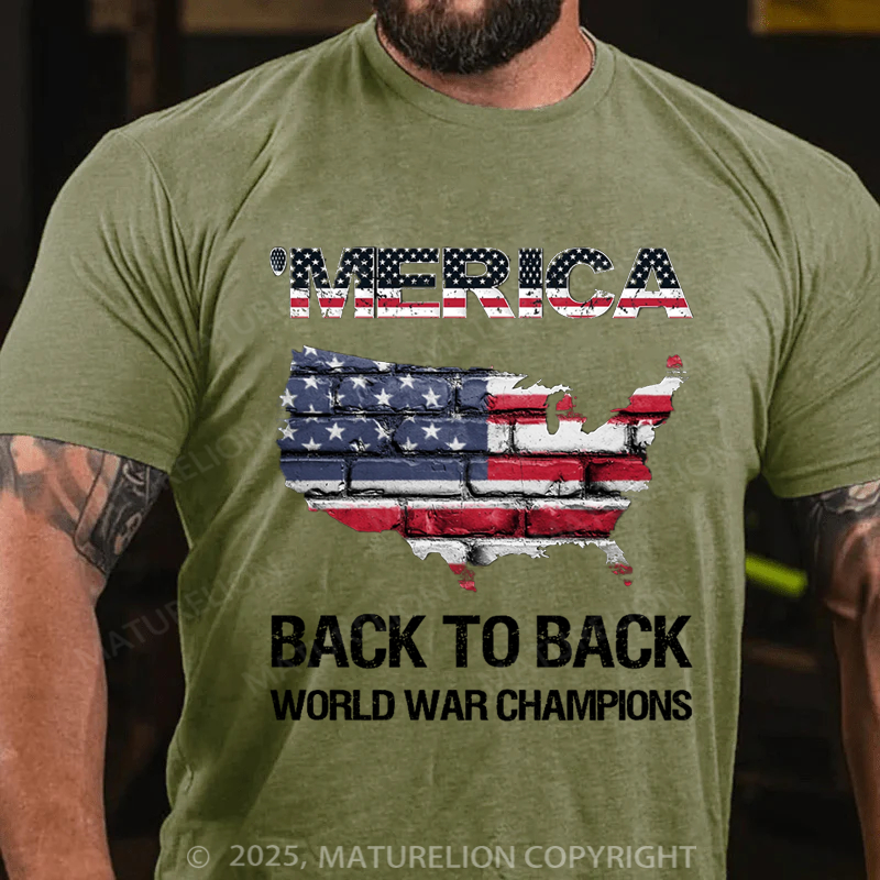 Maturelion Men's T-shirt Merica Back to Back World War Champions 4th Of July T-shirt