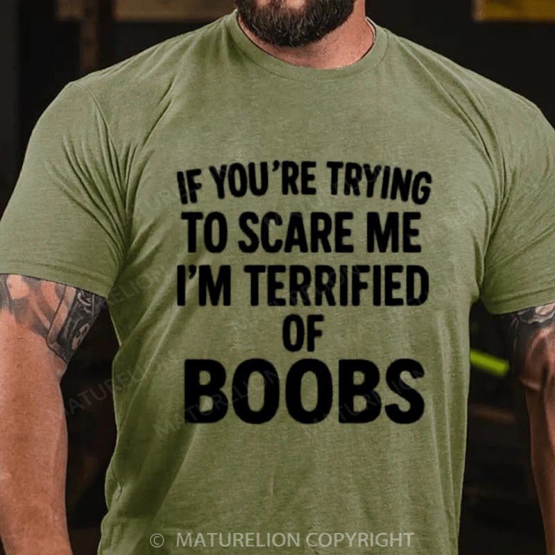 Maturelion Men's T-shirt Terrified of Boobs Cotton T-shirt