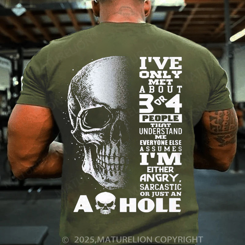 Maturelion Men's T-shirt I've Only Met About 3 Or 4 Cotton T-shirt