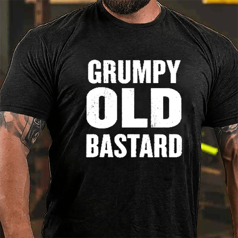 Grumpy Old Bastard Cotton T-shirt-Maturelion