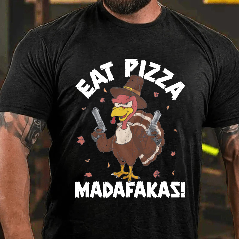 Maturelion Men's T-Shirt Eat Pizza Funny Thanksgiving Cotton T-Shirt