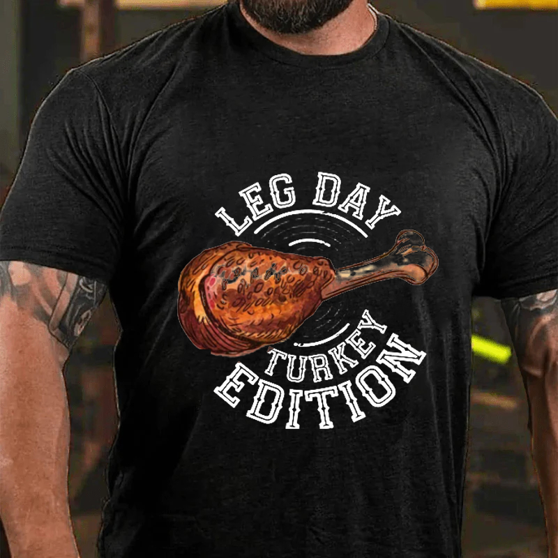 Maturelion Men's T-Shirt It's Leg Day Thanksgiving Turkey Cotton T-Shirt