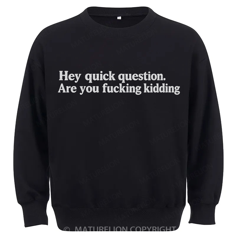 Maturelion Sarcasm Cotton Sweatshirt