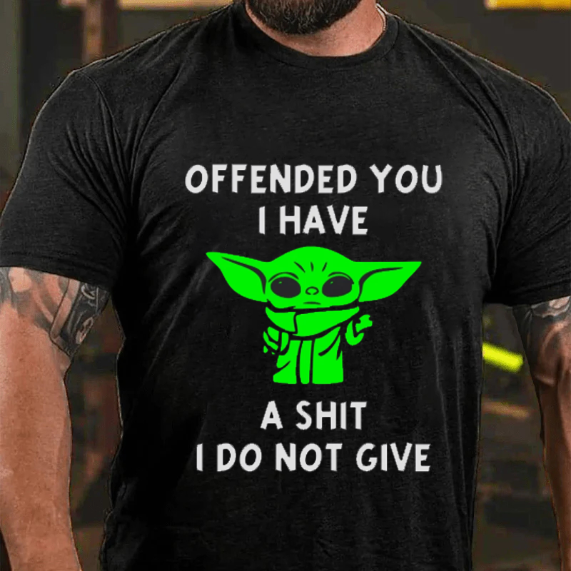 Maturelion Men's T-shirt Offended You I Have Yoda Funny Rude Sarcastic Joke Cotton T-Shirt