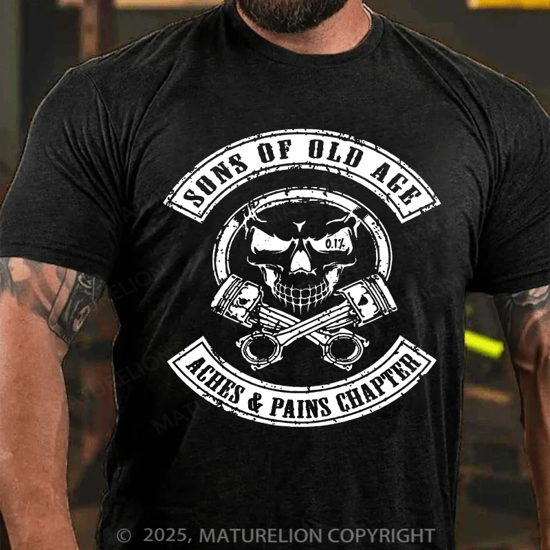 Maturelion Men's T-Shirt Sons Of Old Age Aches And Pain Chapter Cotton T-Shirt