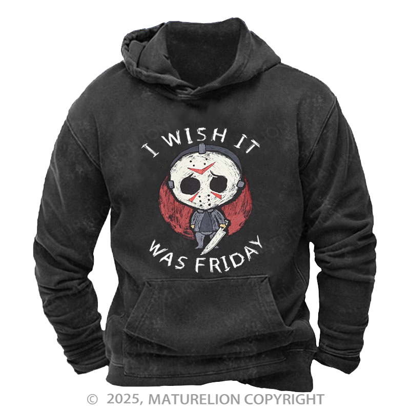 Maturelion Men's Hoodie I Wish It Was Friday Jason Voorhees Washed Hoodie