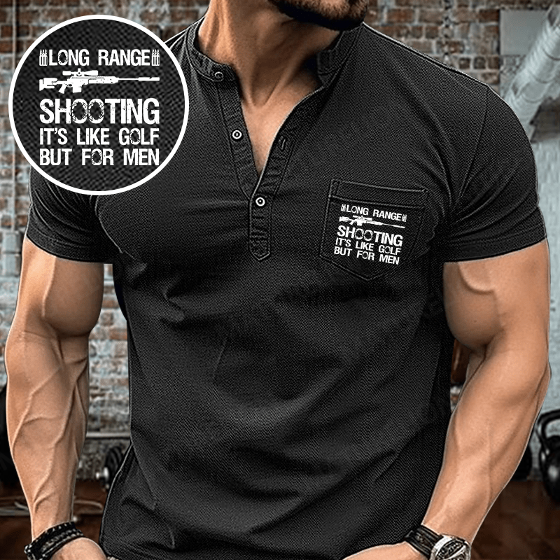 Maturelion Men's Henley Shirt Long Range Shooting It's Like Golf But For Men Henley Shirt