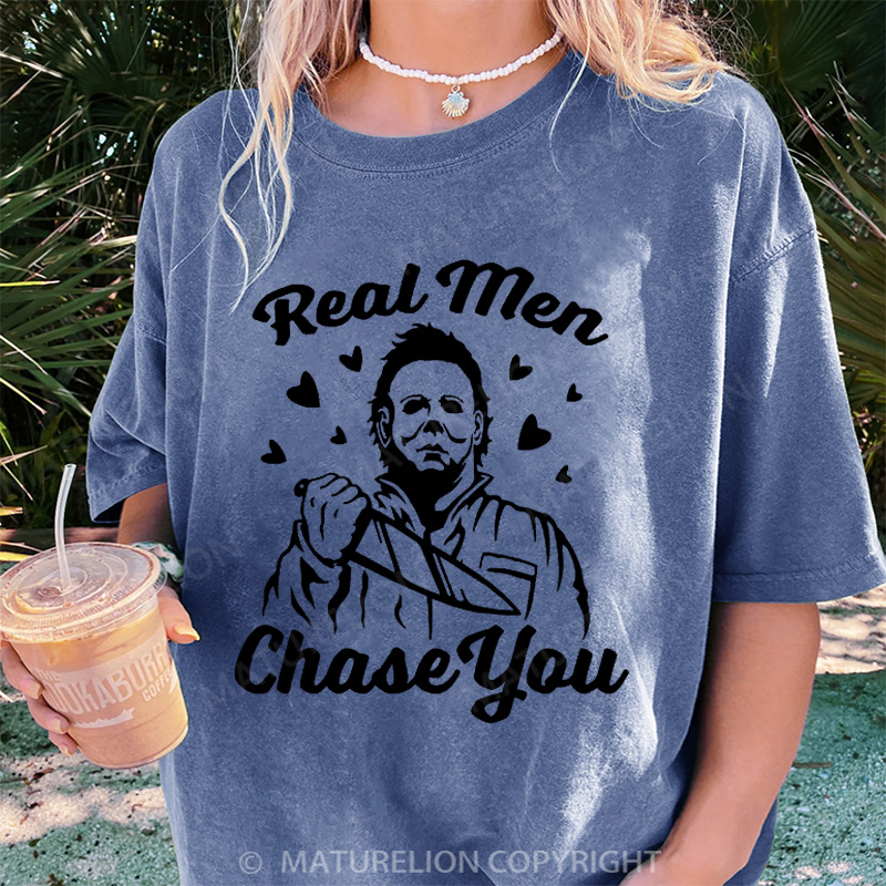 Maturelion Women's T-shirt Real Men Chase You DTG Washed T-shirt