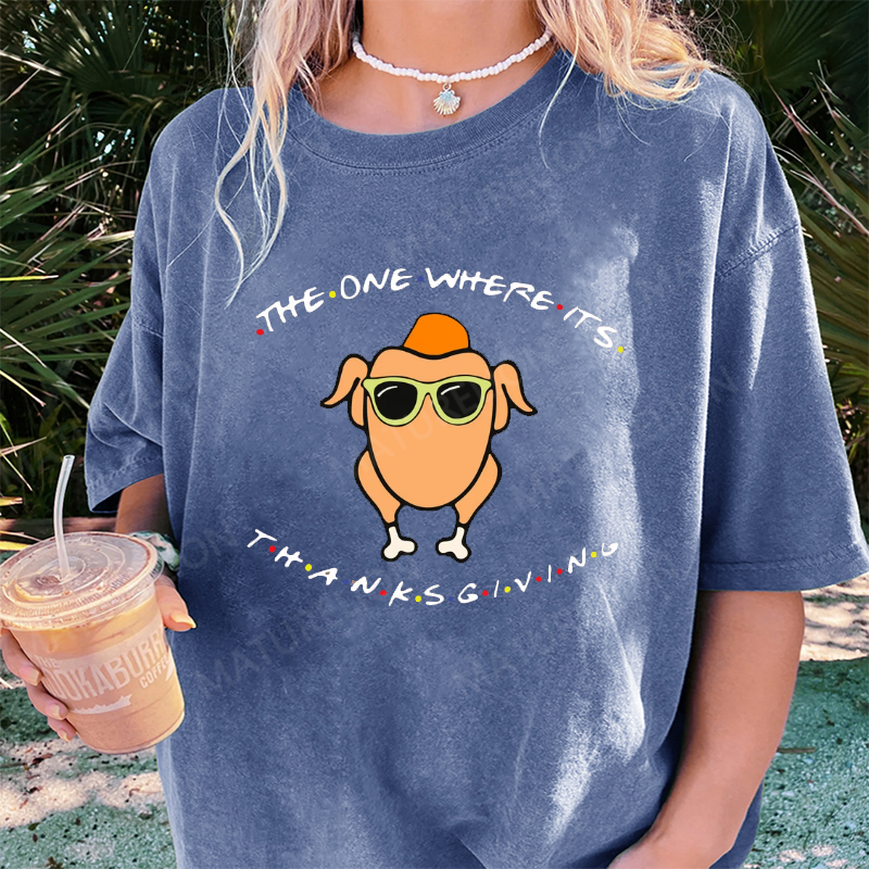 Maturelion Women's T-Shirt The One Where It’s Thanksgiving Cotton T-Shirt