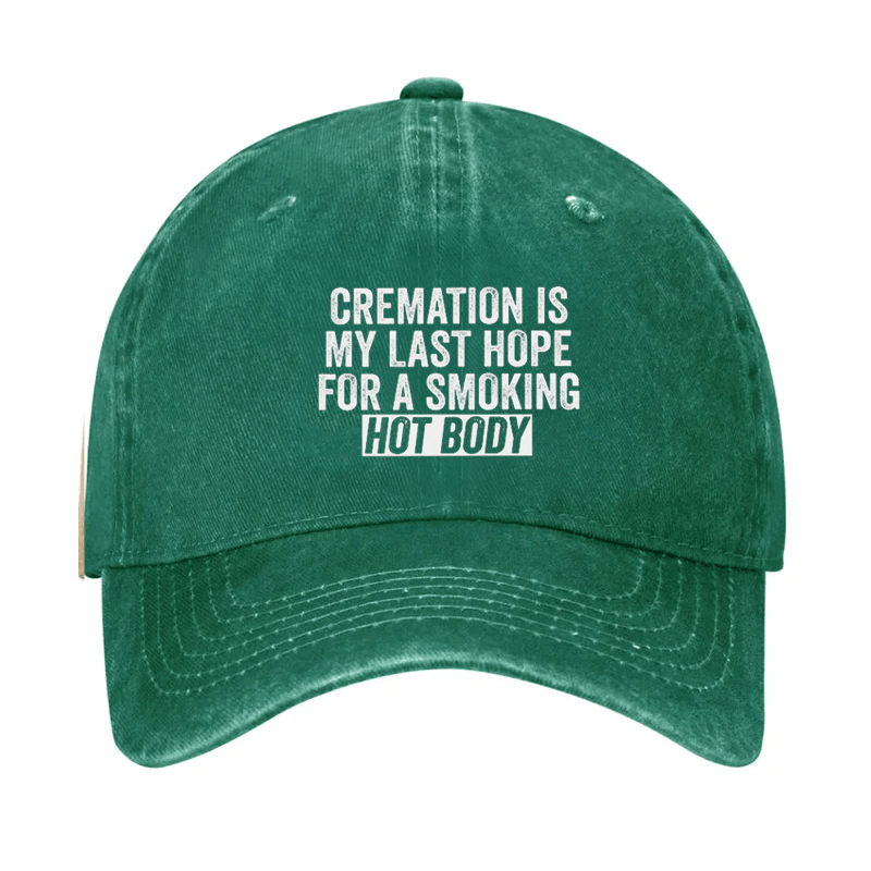 Cremation Is My Last Hope For A Smoking Hot Body Cap-Maturelion