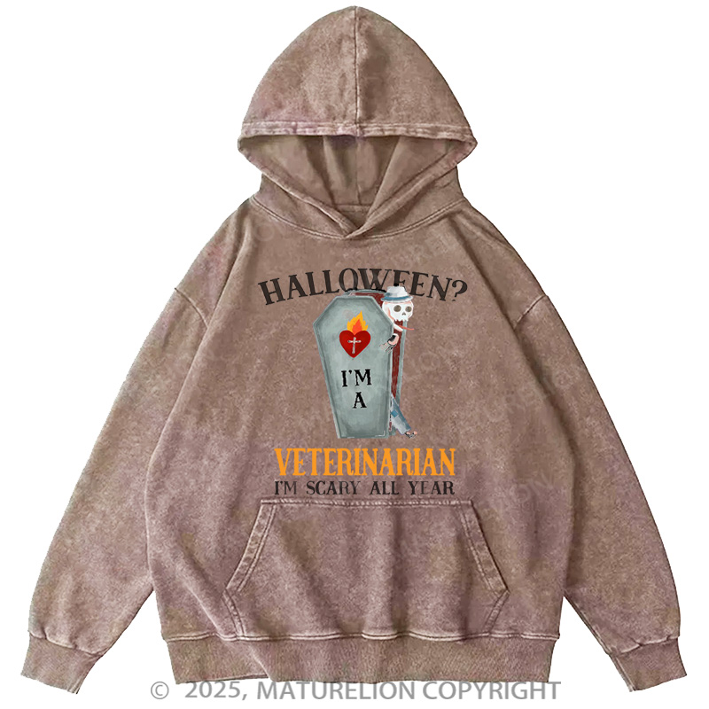 Maturelion Men's Hoodie Veterinarian I'm Scary All Year Vet Tech Washed Hoodie