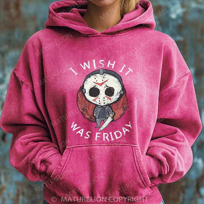 Maturelion Halloween Hoodie I Wish It Was Friday Jason Voorhees Women Washed Hoodie