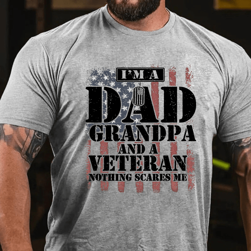 Maturelion Men's T-shirt I Am Dad Grandpa And A Veteran Nothing Scares Me Gildan 64000 Cotton T-shirt