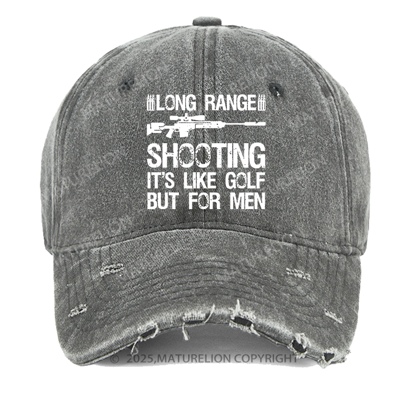 Maturelion Long Range Shooting It's Like Golf But For Men Washed Vintage Cap