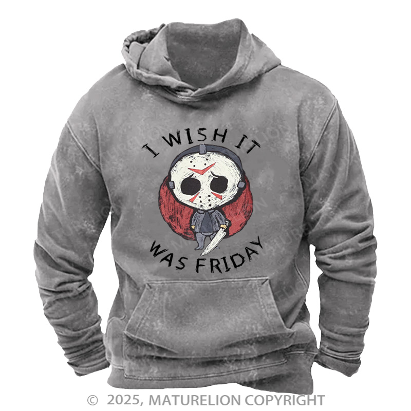 Maturelion Men's Hoodie I Wish It Was Friday Jason Voorhees Washed Hoodie