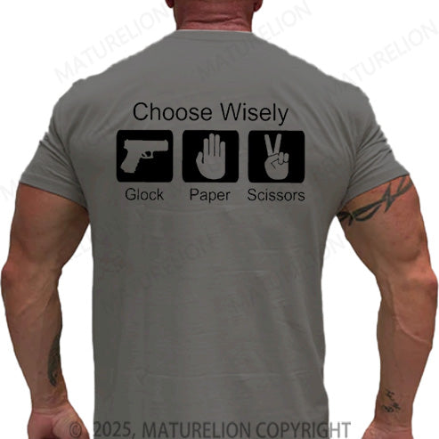 Maturelion Men's T-shirt Choose Wisely Glock Paper Scissors Cotton T-shirt