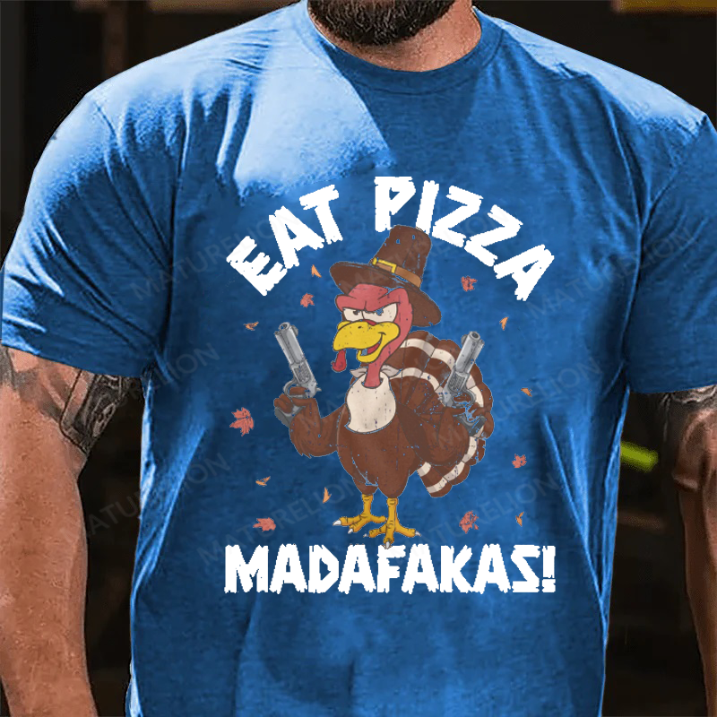 Maturelion Men's T-Shirt Eat Pizza Funny Thanksgiving Cotton T-Shirt