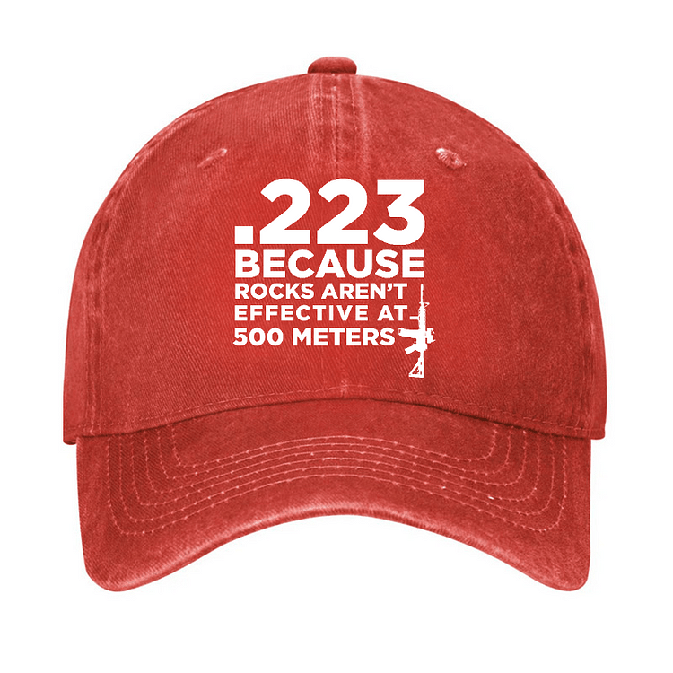 Maturelion .223 Because Rocks Aren'T Effective At 500 Meters Cap (Free Customization)-Maturelion