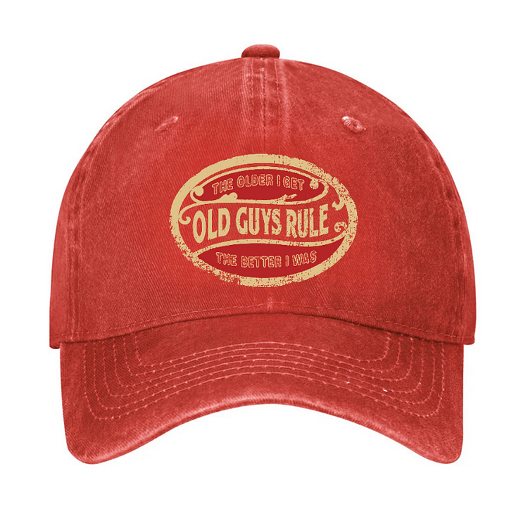 Maturelion OLD GUYS RULE The Older I Get The Better I was Funny Cap (Free Customization)-Maturelion