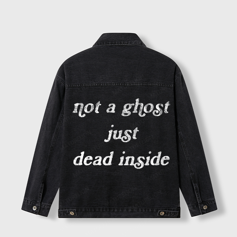 Maturelion Men's Jacket Not A Ghost Just Dead Inside Denim Jacket