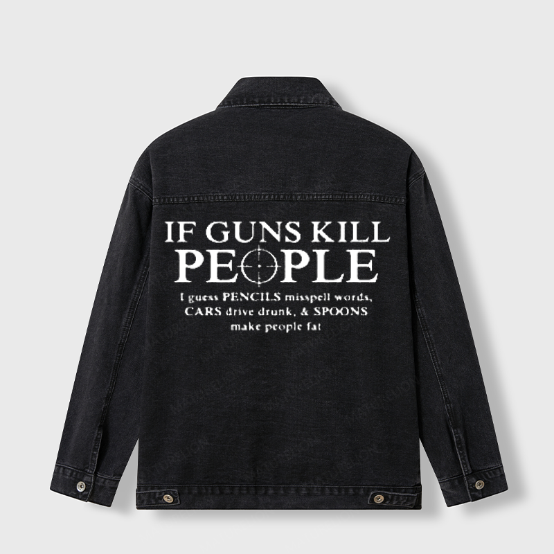 Maturelion Men's Jacket If Guns Kill People Pencils Misspell Words Denim Jacket