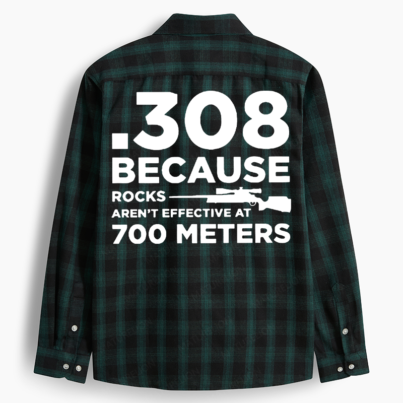 Maturelion Men's Flannel Shirt .308 Because Rocks Aren't Effective At 700 Meters Flannel Long Sleeve Shirt