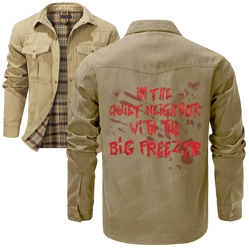 Maturelion Men's Shirt Jacket I'm The Quiet Neighbor With The Big Freezer Flannel Shirt Jacket