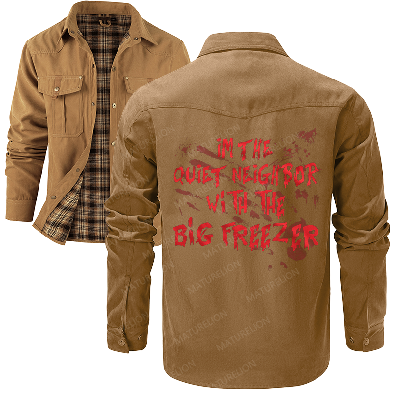 Maturelion Men's Shirt Jacket I'm The Quiet Neighbor With The Big Freezer Flannel Shirt Jacket